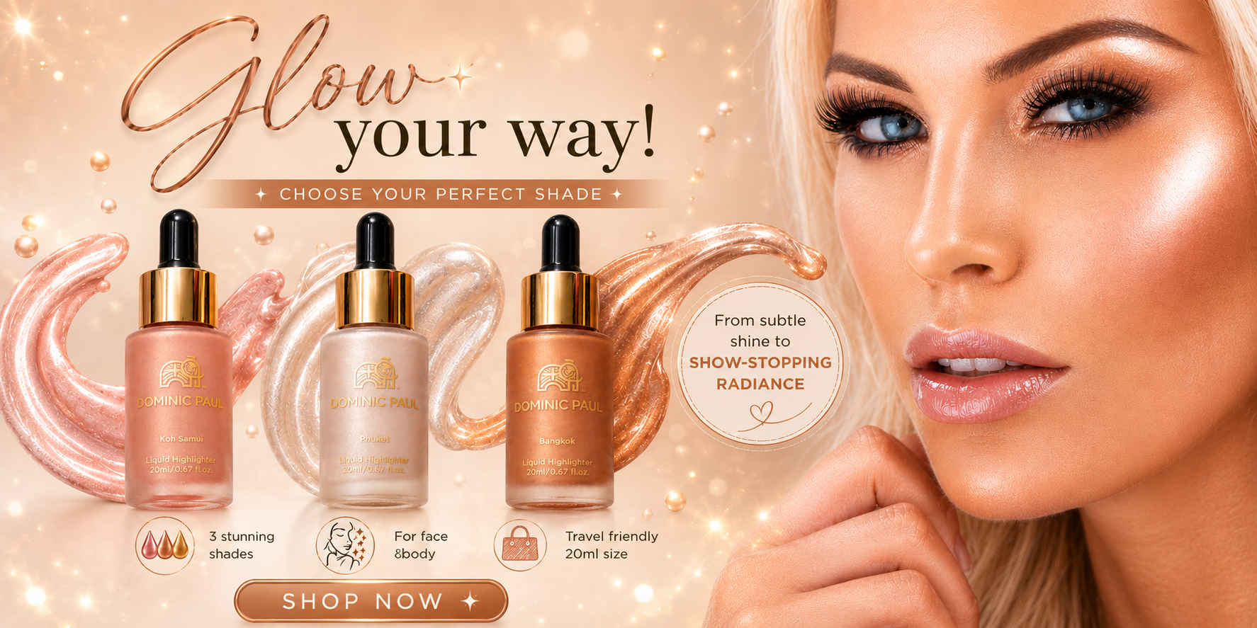 Dominic Paul Cosmetics Liquid Highlighter in shade Phuket giving a natural highlighted look perfect for summer face and body glow