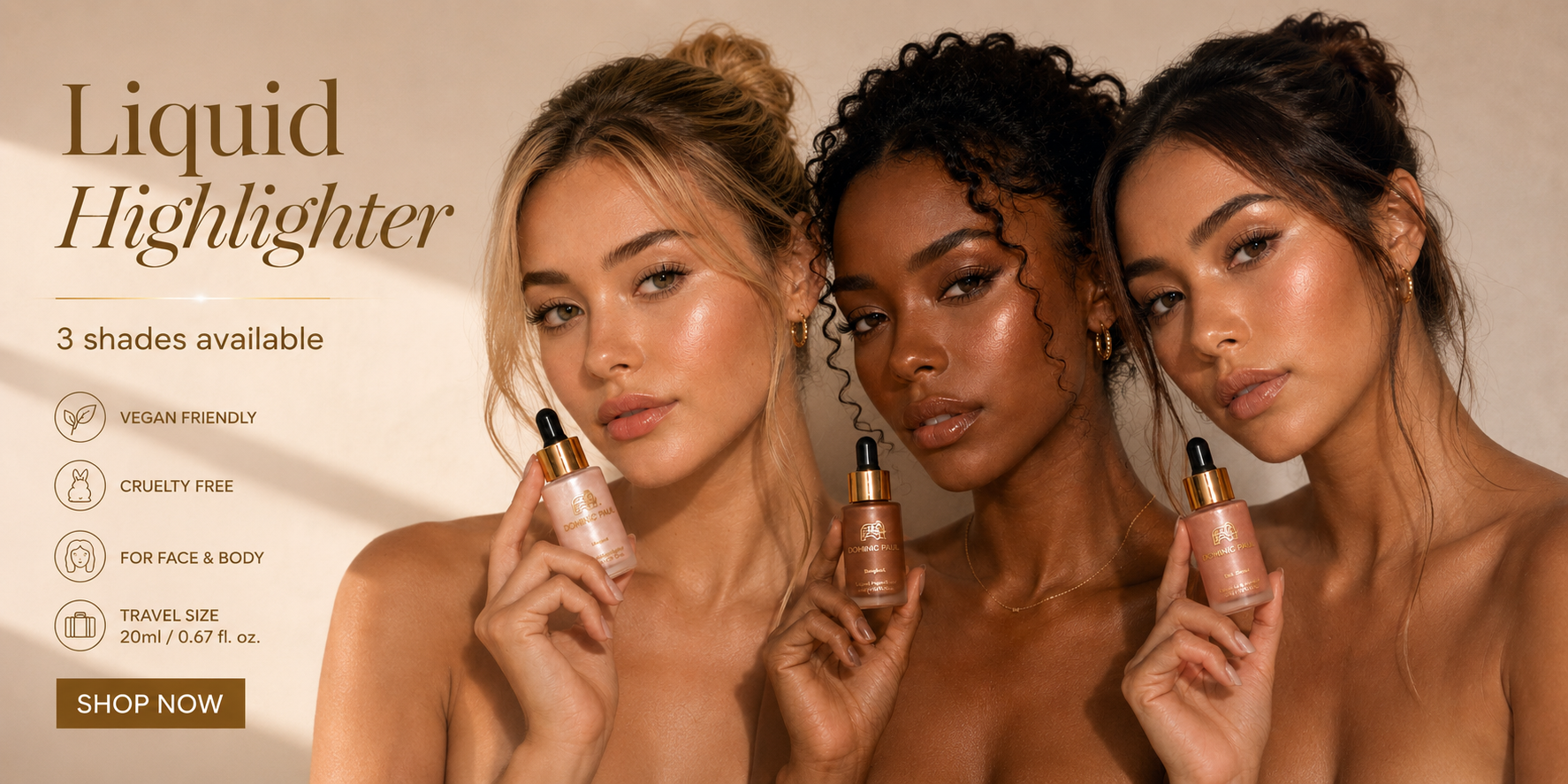Dominic Paul Cosmetics Liquid Highlighter in shade Phuket giving a natural highlighted look perfect for summer face and body glow